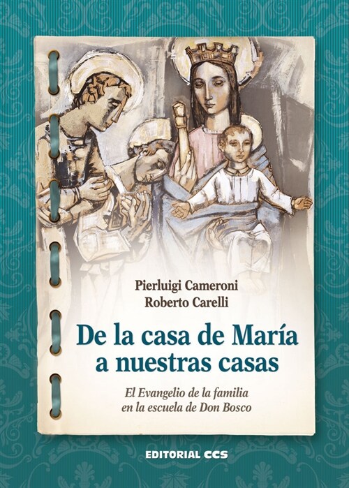 DE LA CASA DE MARIA A NUESTRAS CASAS (Book)