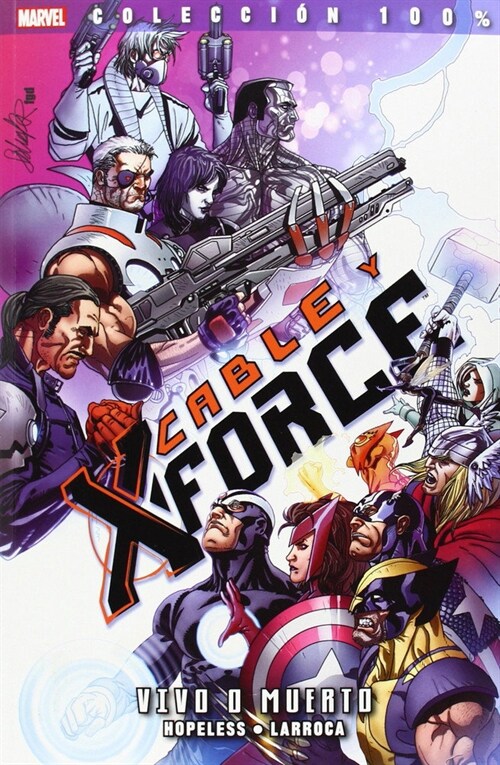 CABLE Y X-FORCE 02: VIVO O MUERTO (Paperback)