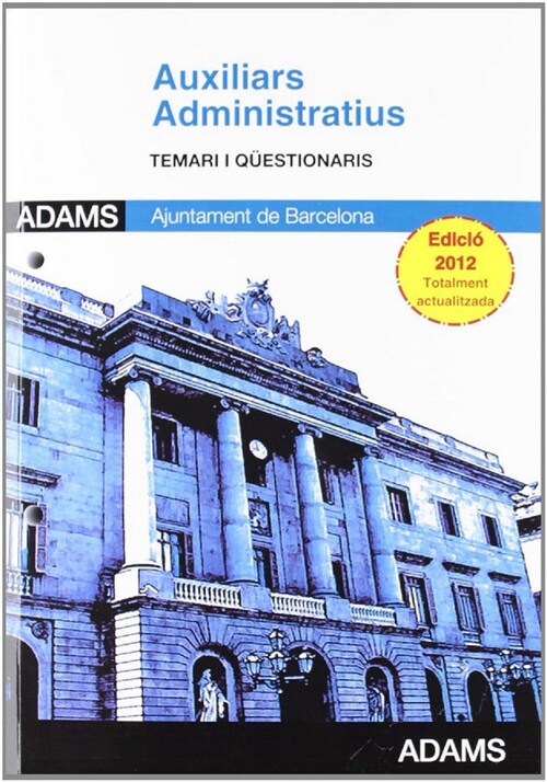 AUXILIARS ADMINISTRATIUS, AJUNTAMENT DE BARCELONA.. TEMARI Y (Book)