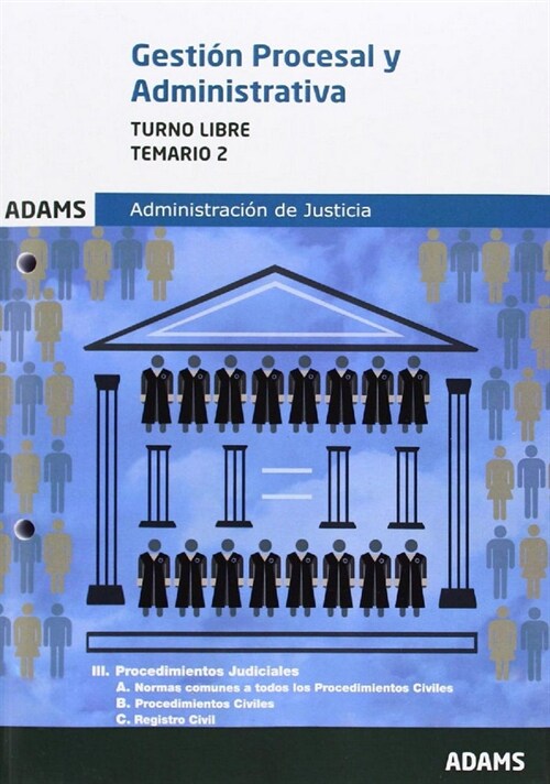 GESTION PROCESAL Y ADMINISTRATIVA TURNO LIBRE TEMARIO 2 (Book)