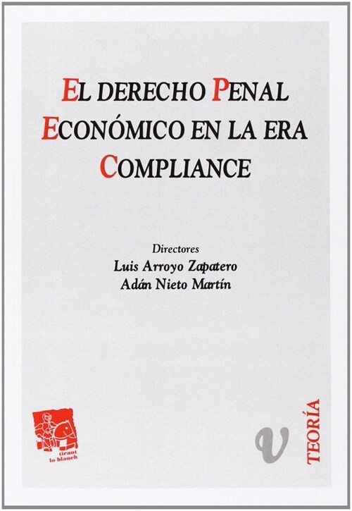 EL DERECHO PENAL ECONOMICO EN LA ERA COMPLIANCE (Paperback)