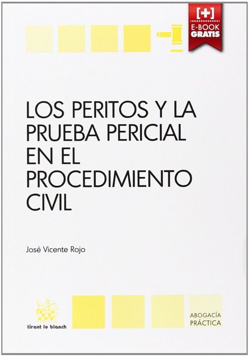 PERITOS Y LA PRUEBA PERICIAL EN EL PROCEDIMIENTO CIVIL,LOS (Paperback)