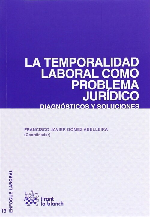 TEMPORALIDAD LABORAL COMO PROBLEMA JURIDICO,LA (Paperback)