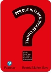 POR QUE MI PLAN NUNCA SE CUMPLE COMO LOGRAR QUE LAS COSAS (Paperback)