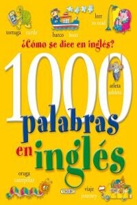 1000 PALABRAS EN INGLES COMO SE DICE EN INGLES (Book)