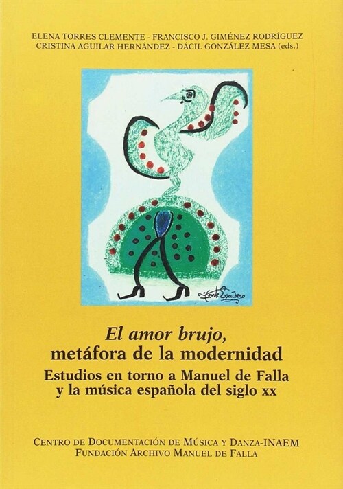 AMOR BRUJO METAFORA DE LA MODERNIDAD (Paperback)