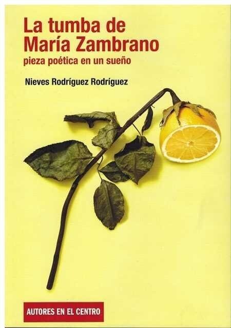 TUMBA DE MARIA ZAMBRANO ,LA (Paperback)