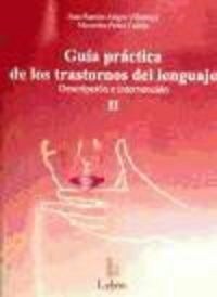 GUIA PRACTICA DE LOS TRASTORNOS DEL LENGUAJE 2VOL (Book)