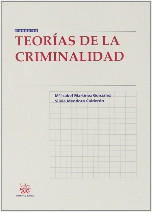 TEORIAS DE LA CRIMINALIDAD (Paperback)