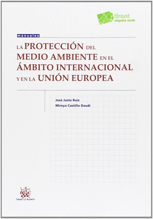 PROTECCION DEL MEDIO AMBIENTE EN EL AMBITO INTERNACIONAL Y E (Book)
