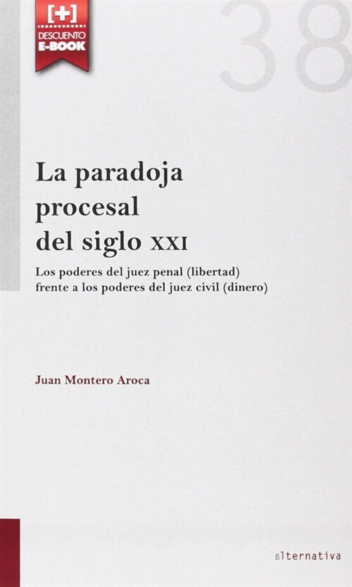 PARADOJA PROCESAL DEL SIGLO XXI,LA (Paperback)