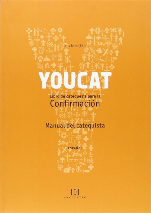 YOUCAT CONFIRMACION MANUAL DEL CATEQUISTA (Book)