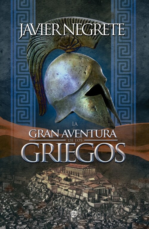 GRAN AVENTURA DE LOS GRIEGOS,LA (Book)