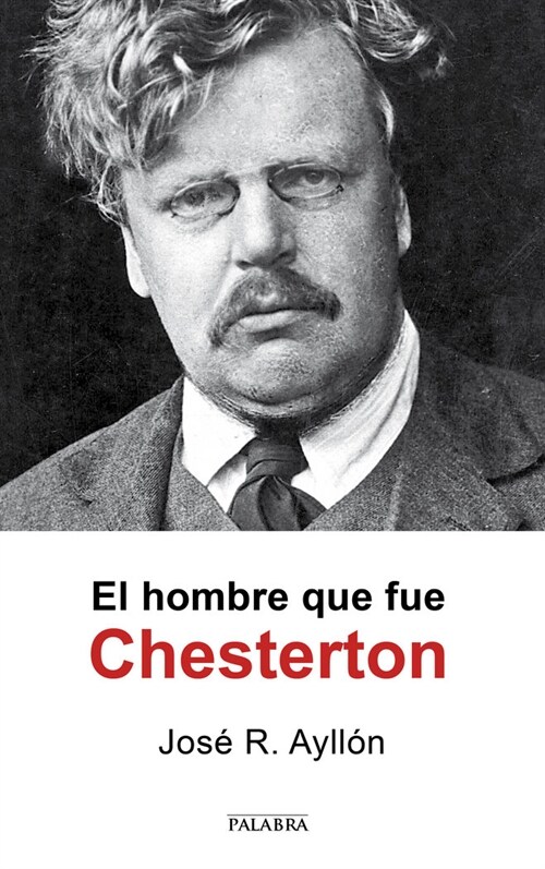 HOMBRE QUE FUE CHESTERTON,EL (Book)