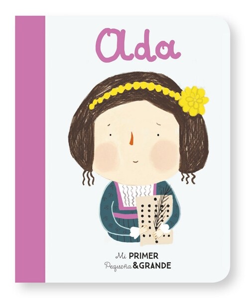 MI PRIMER PEQUENA Y GRANDE ADA LOVELACE (Other Book Format)