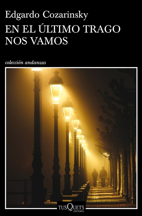 EN EL ULTIMO TRAGO NOS VAMOS (Paperback)