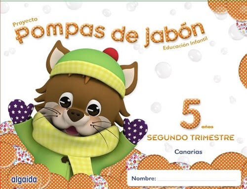 POMPAS DE JABON 5 ANOS - 2º TRIMESTRE - PROY.EDUC.INFANTIL (Other Book Format)