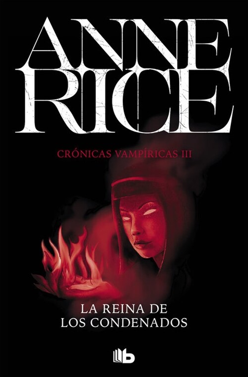 CRONICAS VAMPIRICAS 3 REINA DE LOS CONDENADOS (Paperback)