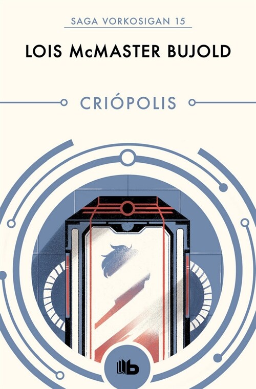 CRIOPOLIS (LAS AVENTURAS DE MILES VORKOSIGAN 15) (Paperback)