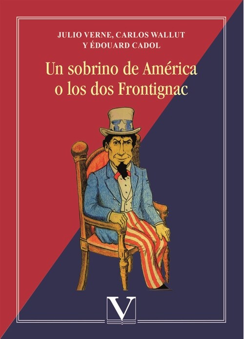 UN SOBRINO DE AMERICA O LOS DOS FRONTIGNAC (Paperback)