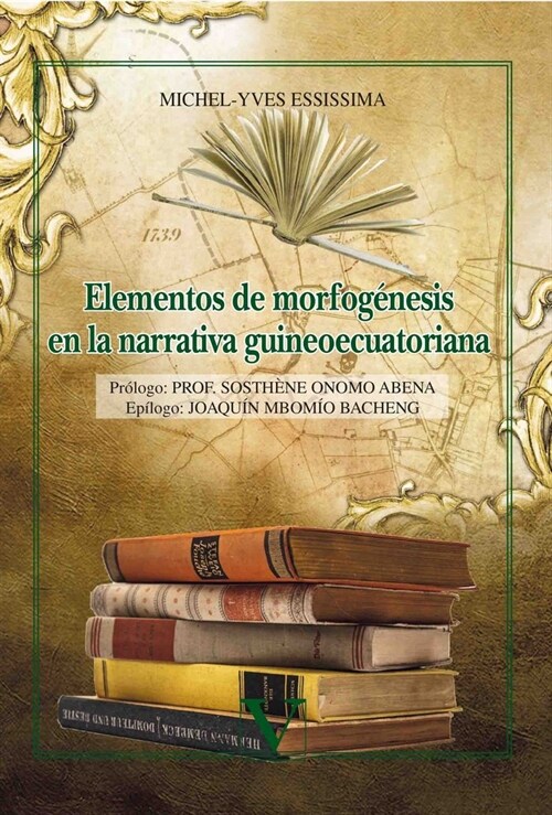 ELEMENTOS DE MORFOGENESIS EN LA NARRATIVA GUINEOECUATORIANA (Paperback)