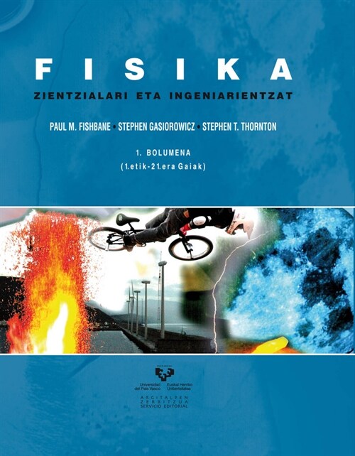 FISIKA ZIENTZIALARI ETA INGENIARIENTZAT. 1. BOLUMENA (1.ETIK (Book)