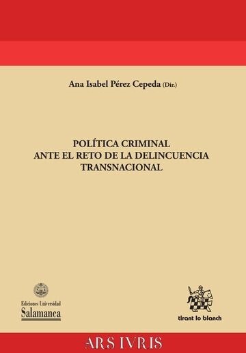 POLITICA CRIMINAL ANTE EL RETO DE LA DELINCUENCIA TRANSNACIO (Paperback)