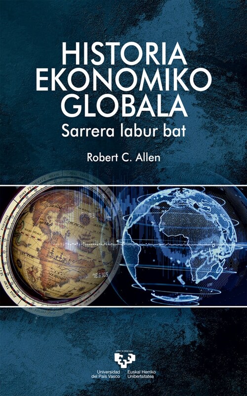 HISTORIA EKONOMIKO GLOBALA. SARRERA LABUR BAT (Paperback)
