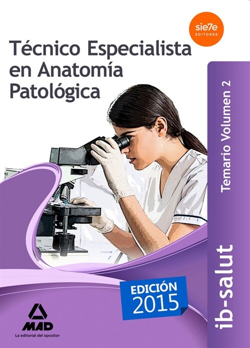 TECNICO ESPECIALISTA EN ANATOMIA PATOLOGICA DEL SERVICIO DE (Paperback)