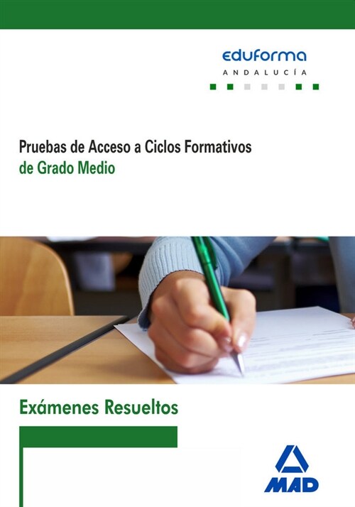 EXAMENES RESUELTOS DE PRUEBAS DE ACCESO A CICLOS FORMATIVOS (Paperback)