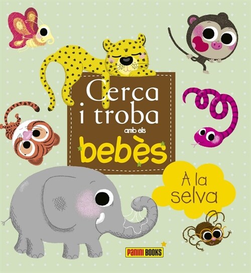 CERCA I TROBA AMB ELS BEBES, A LA SELVA! (Book)