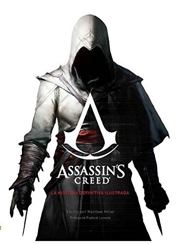 ASSASSINS CREED LA HISTORIA DEFINITIVA ILUSTRADA (Hardcover)