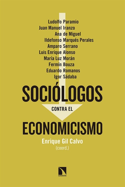 SOCIOLOGOS CONTRA EL ECONOMICISMO (Paperback)