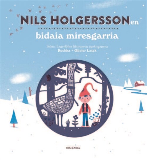 NILS HOLGERSSONEN BIDAIA MIRESGARRIA (Book)