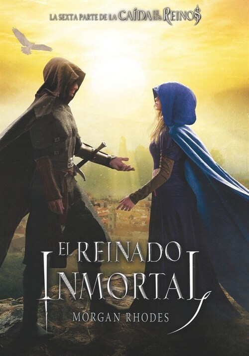 CAIDA DE LOS REINOS 6 EL REINADO INMORTAL (Book)