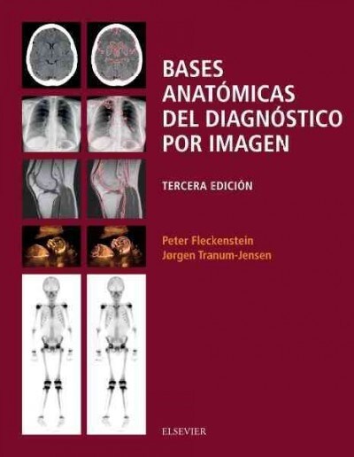 BASES ANATOMICAS DEL DIAGNOSTICO POR IMAGEN (3ª ED.) (Book)