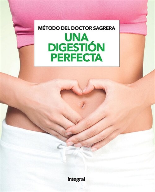 METODO SAGRERA. UNA DIGESTION PERFECTA (Paperback)