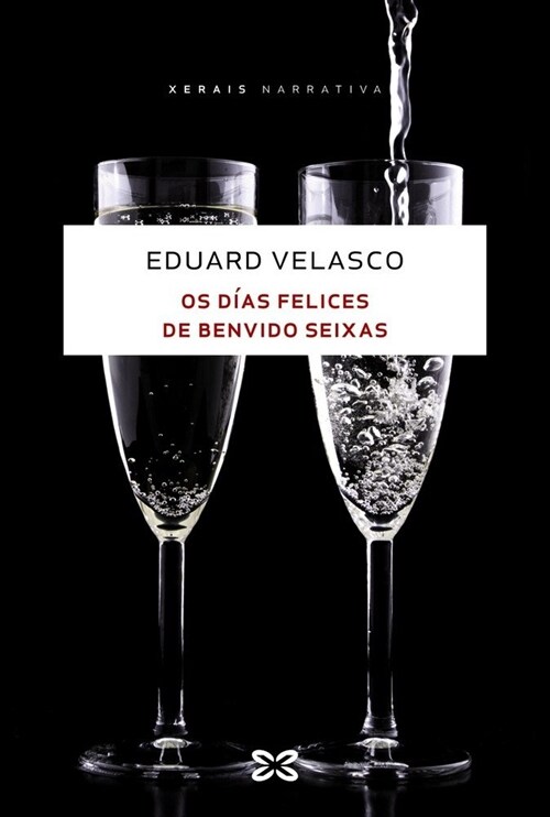 OS DIAS FELICES DE BENVIDO SEIXAS (Paperback)