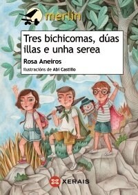 TRES BICHICOMAS, DUAS ILLAS E UNHA SEREA (Paperback)