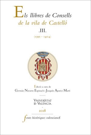 ELS LLIBRES DE CONSELLS DE LA VILA DE CASTELLO III (Paperback)