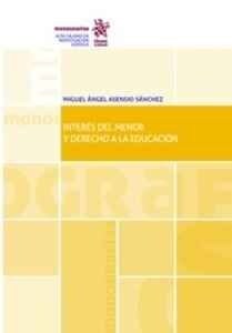 INTERES DEL MENOR Y DERECHO A LA EDUCACION (Paperback)