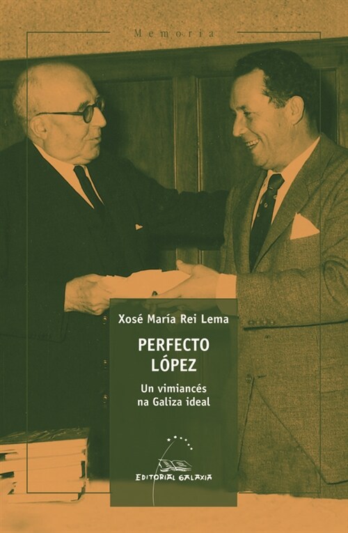 PERFECTO LOPEZ. UN VIMIANCES NA GALIZA IDEAL (Book)