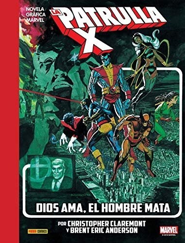 LA IMPOSIBLE PATRULLA-X DIOS AMA EL HOMBRE MATA (Book)