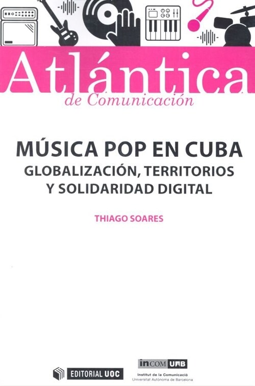 MUSICA POP EN CUBA GLOBALIZACION TERRITORIOS Y SOLIDARIDAD (Paperback)