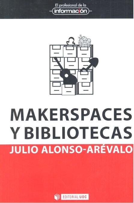 MAKERSPACES Y BIBLIOTECAS (Paperback)