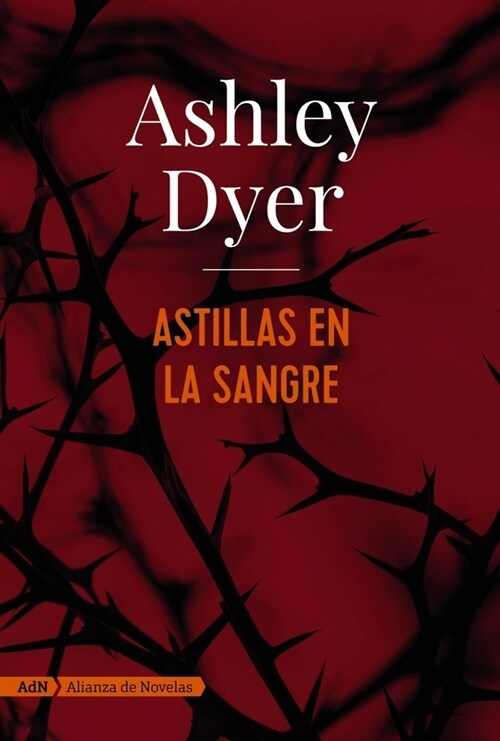 ASTILLAS EN LA SANGRE (ADN) (Paperback)