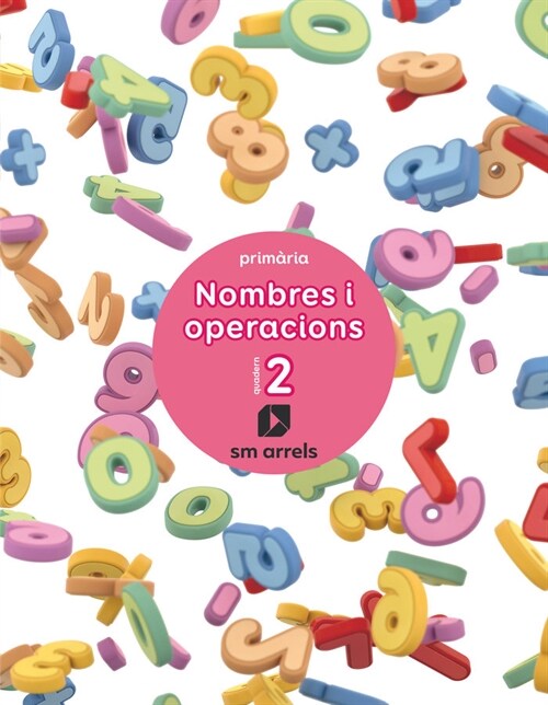 QUADERM. NOMBRES I OPERACIONS 2 . PRIMARIA (Other Book Format)