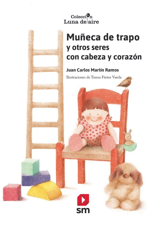 MUNECA DE TRAPO Y OTROS SERES CON CABEZA Y CORAZON (Paperback)