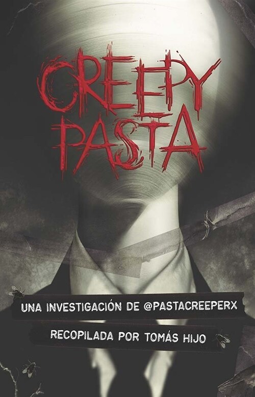 CREEPYPASTAS (Paperback)