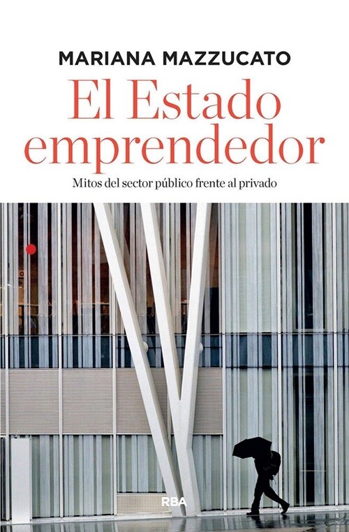 ESTADO EMPRENDEDOR,EL (Paperback)